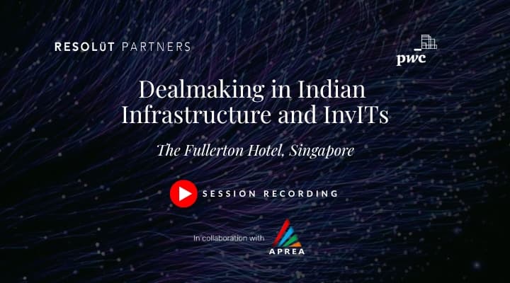 Dealmaking in Indian Infrastructure and InvITs