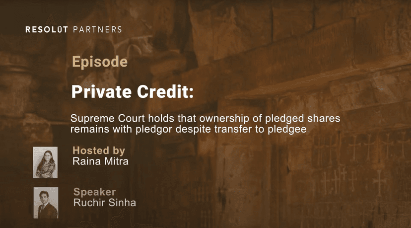 Private Credit: Supreme Court holds that ownership of pledged shares remains with pledgor despite transfer to pledgee